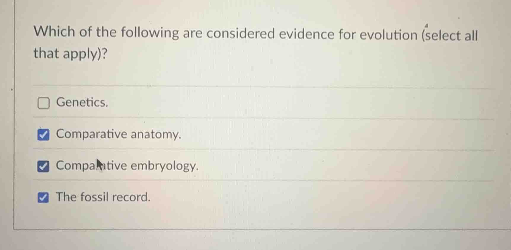 which of the following are considered evidence for evolution (select al…