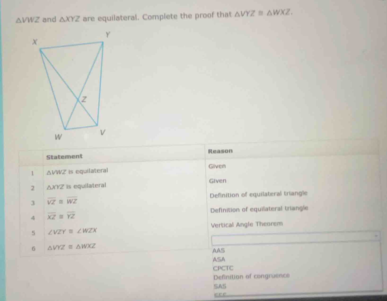 △vwz and △xyz are equilateral. complete the proof that △vyz ≅ △wxz. 1\t…