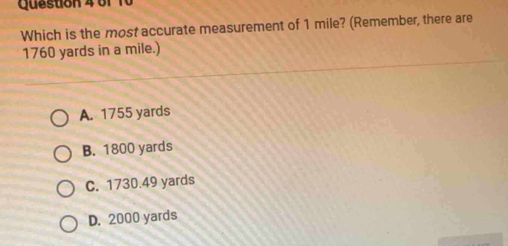 question 4 of 10 which is the most accurate measurement of 1 mile? (rem…