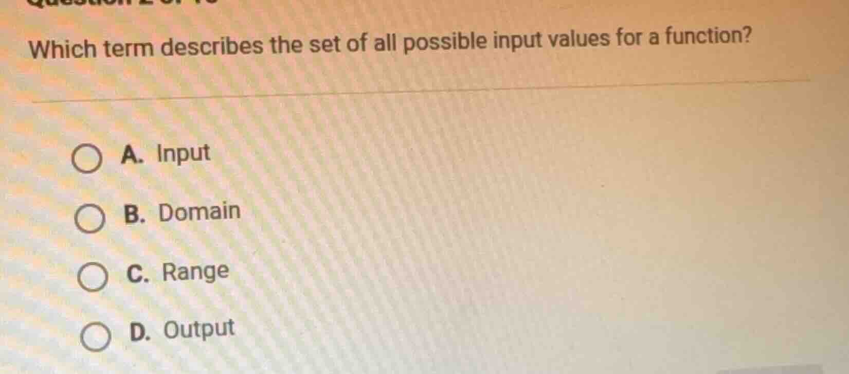 which term describes the set of all possible input values for a functio…
