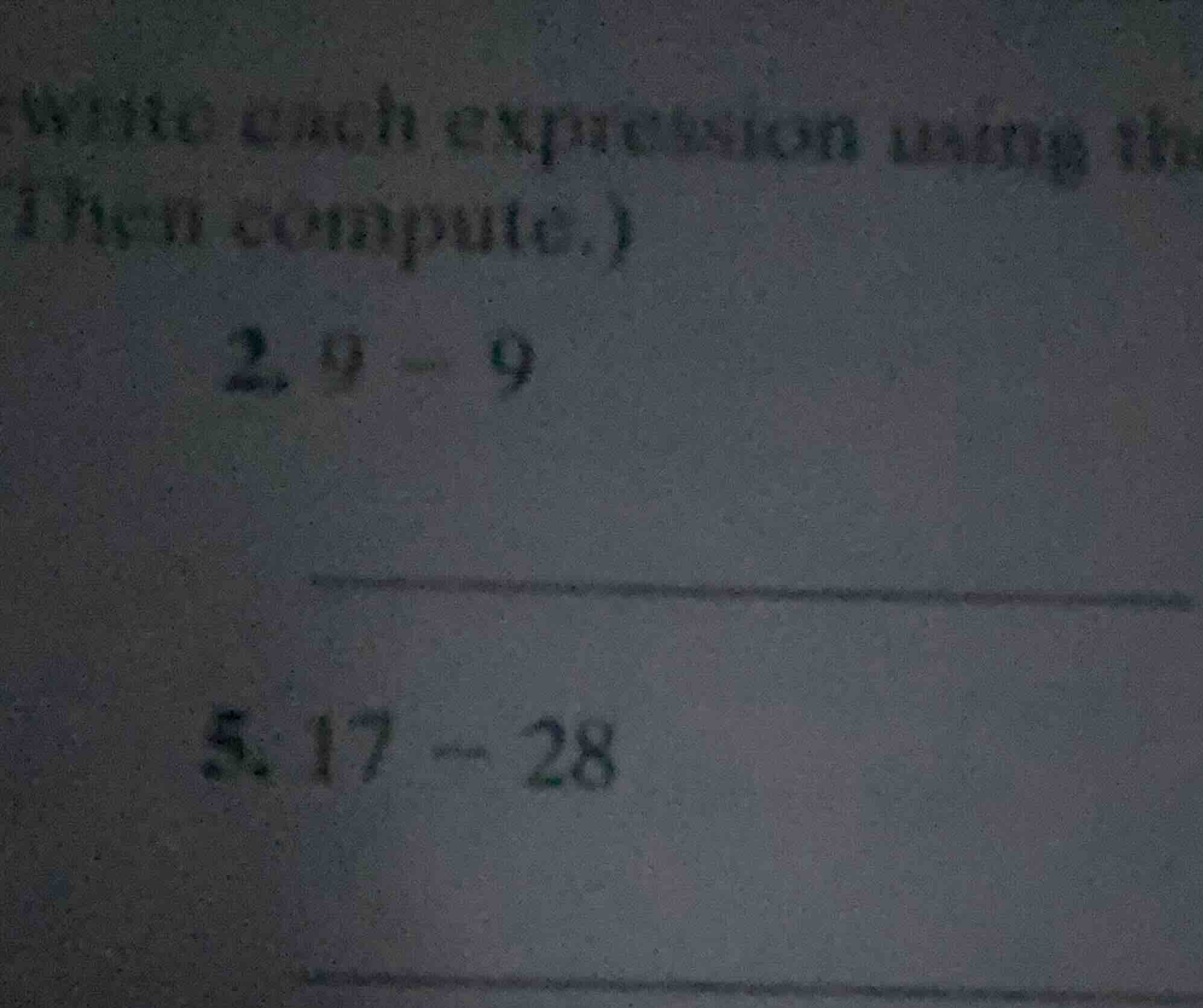 write each expression using th then compute.) 2. 9 - 9 5. 17 - 28