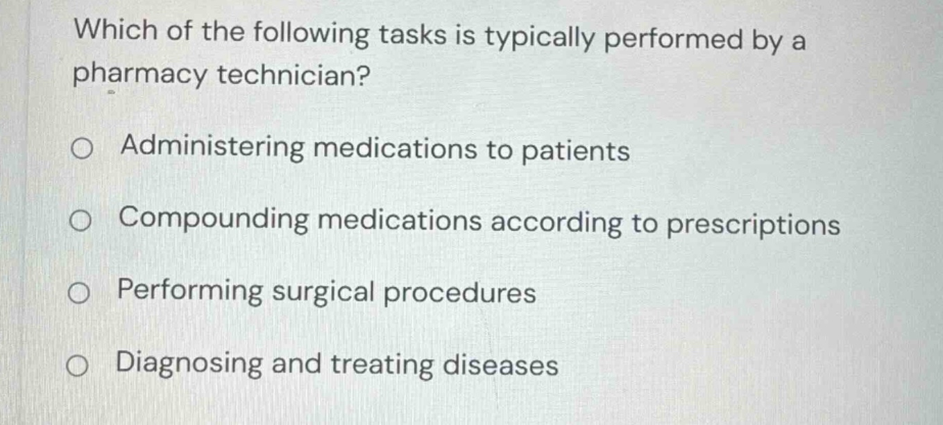 which of the following tasks is typically performed by a pharmacy techn…