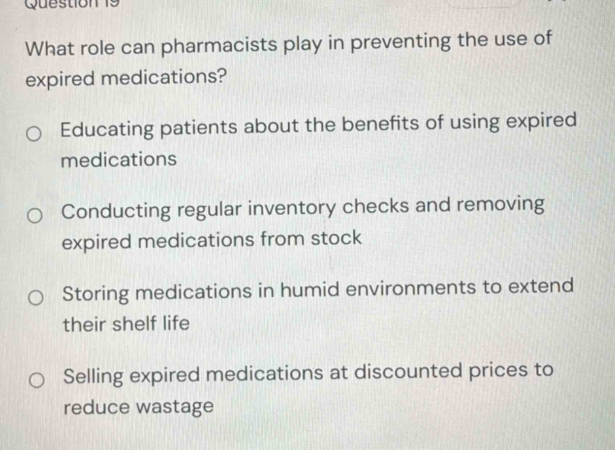 question 19 what role can pharmacists play in preventing the use of exp…