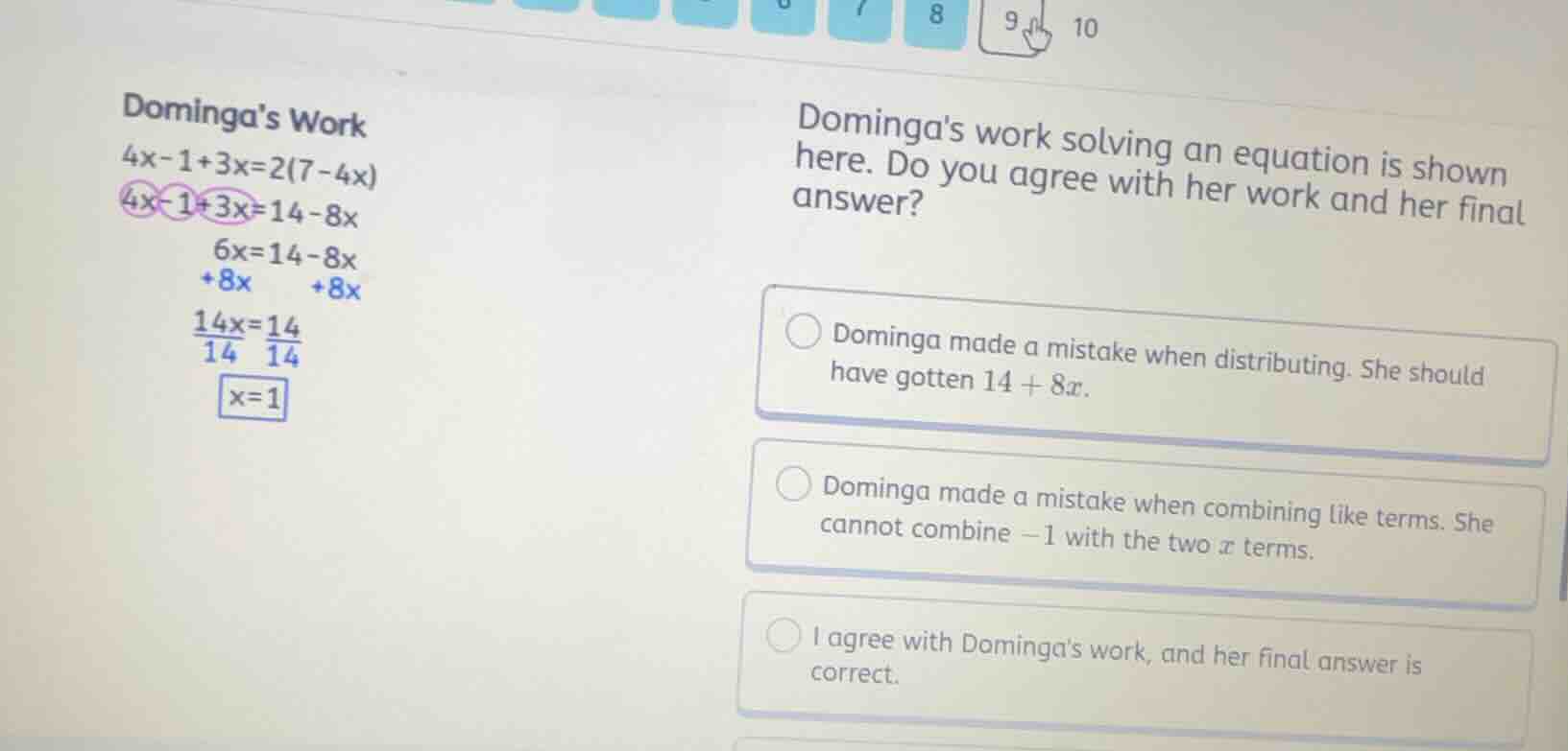 domingas work 4x - 1 + 3x = 2(7 - 4x) 4x - 1 + 3x = 14 - 8x 6x = 14 - 8…