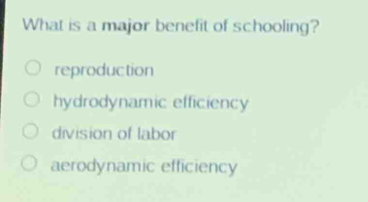 what is a major benefit of schooling? reproduction hydrodynamic efficie…