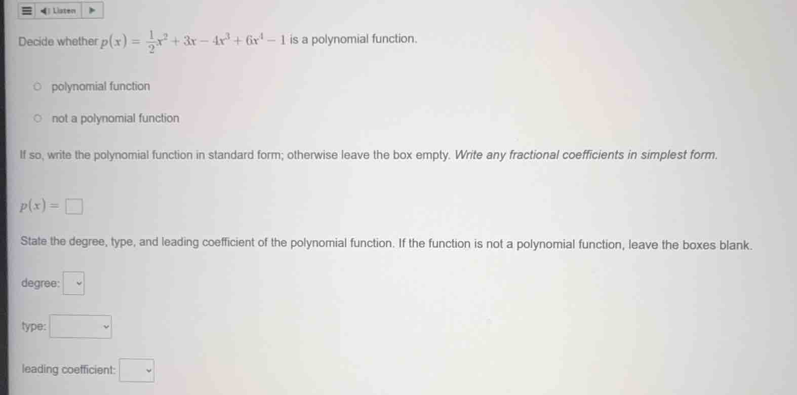 decide whether $p(x) = \\frac{1}{2}x^2 + 3x - 4x^3 + 6x^4 - 1$ is a pol…