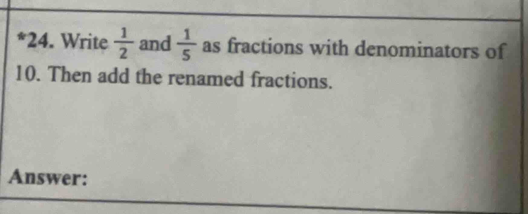 *24. write \\(\\frac{1}{2}\\) and \\(\\frac{1}{5}\\) as fractions with …