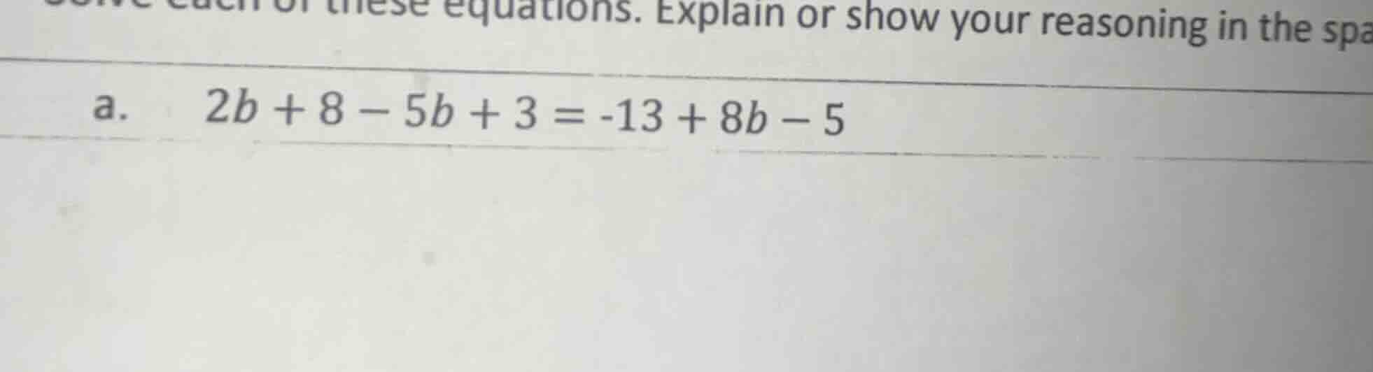 solve each of these equations. explain or show your reasoning in the sp…