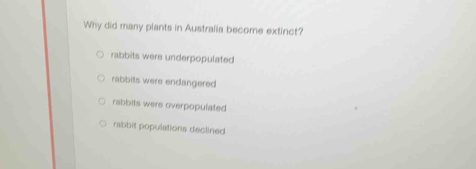 why did many plants in australia become extinct? rabbits were underpopu…