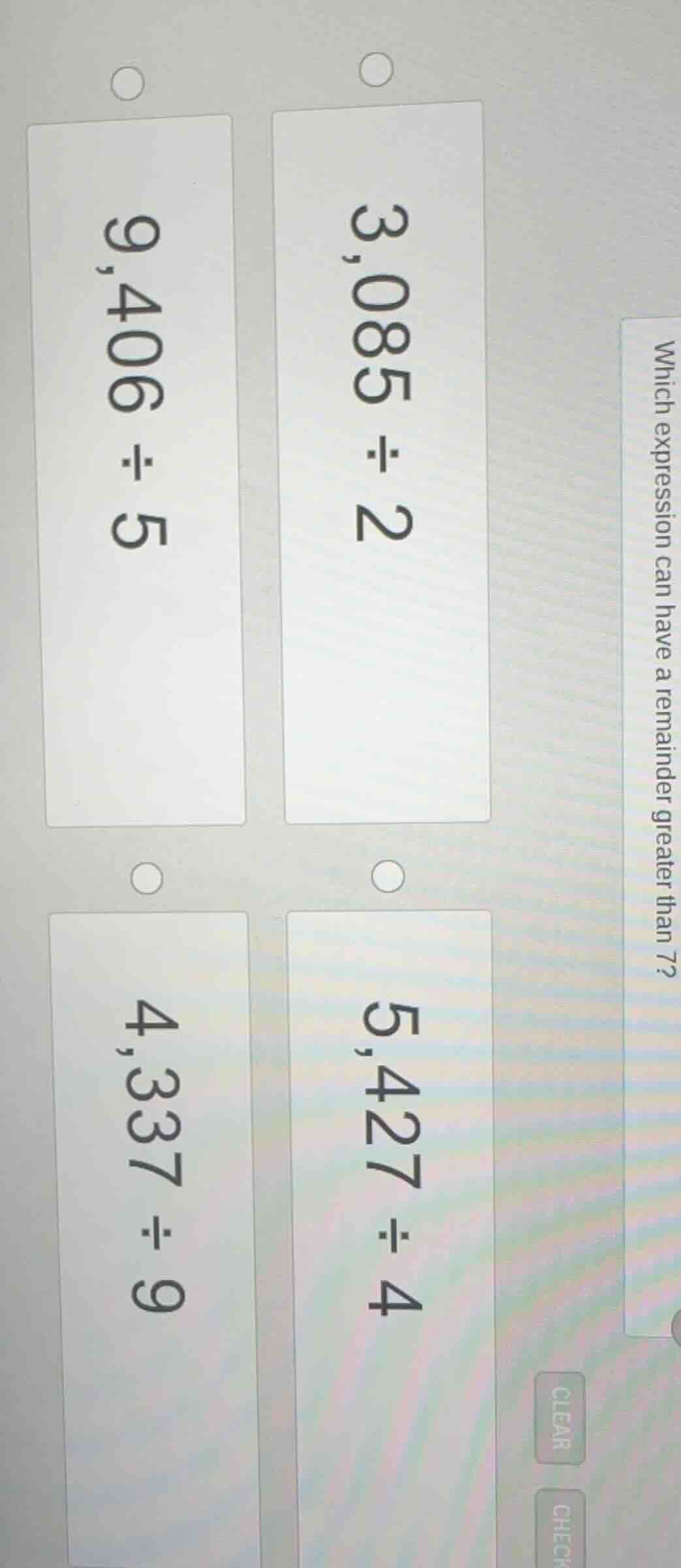 which expression can have a remainder greater than 7? 3,085 ÷ 2 5,427 ÷…