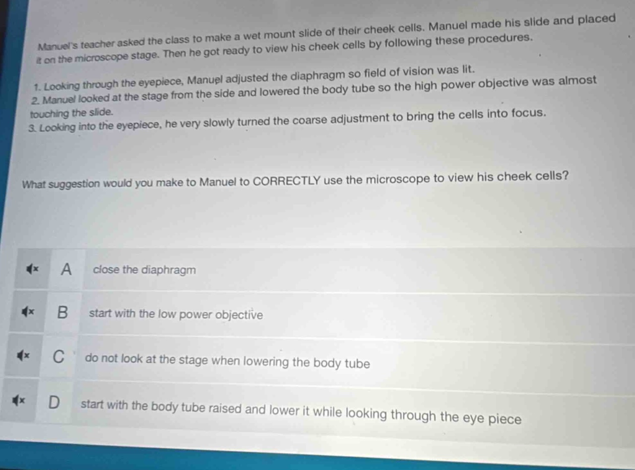 manuel’s teacher asked the class to make a wet mount slide of their che…