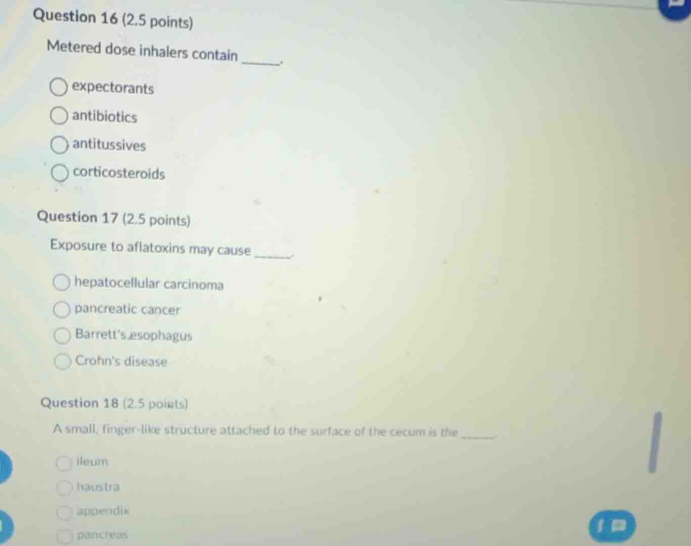 question 16 (2.5 points) metered dose inhalers contain _____. expectora…