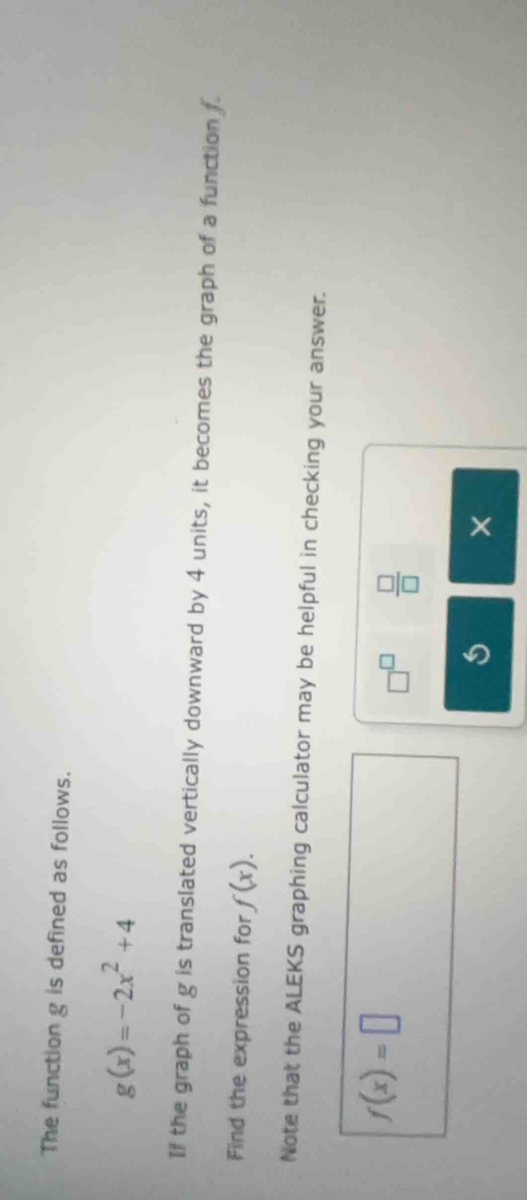 the function g is defined as follows. $g(x) = -2x^2 + 4$ if the graph o…