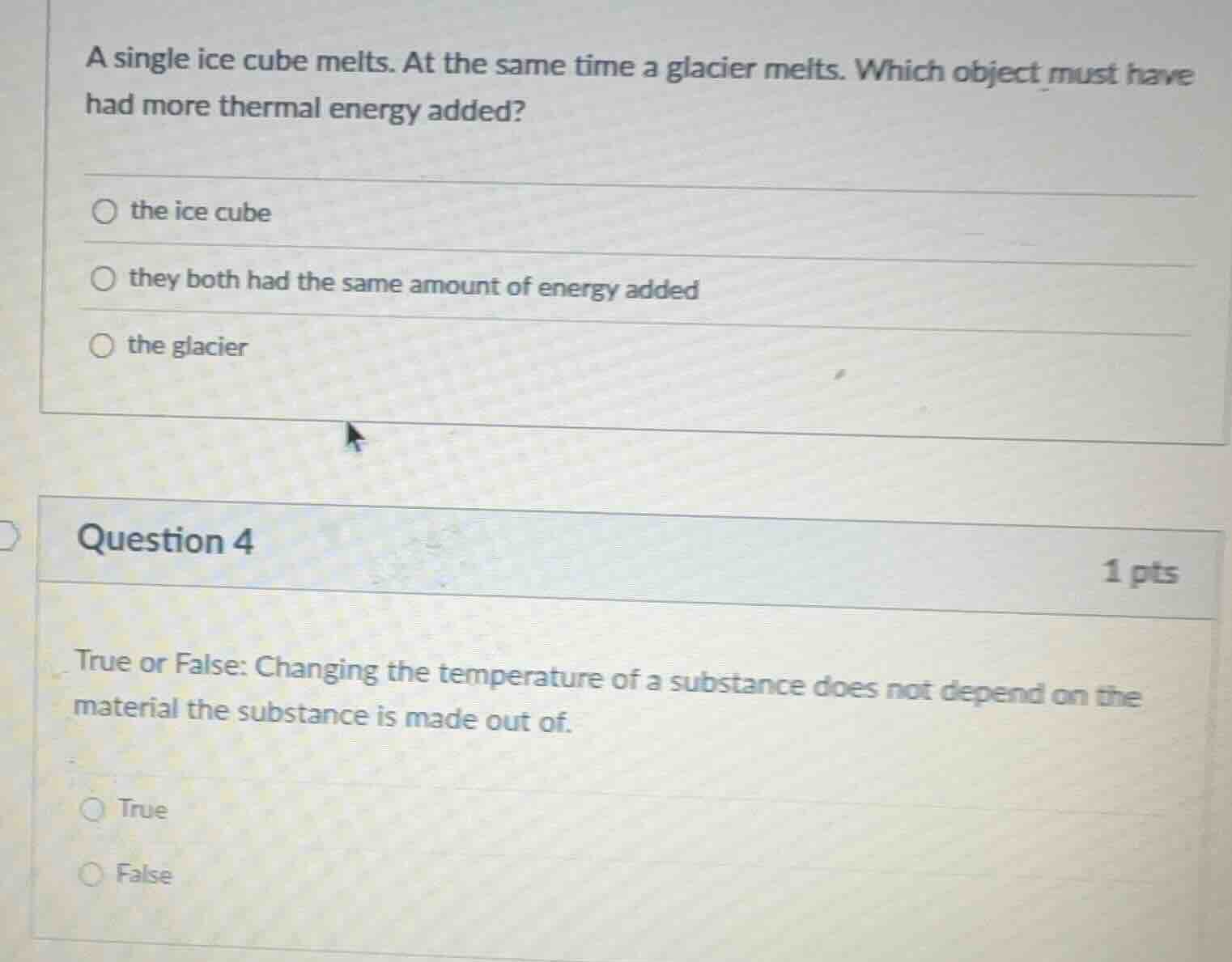 a single ice cube melts. at the same time a glacier melts. which object…