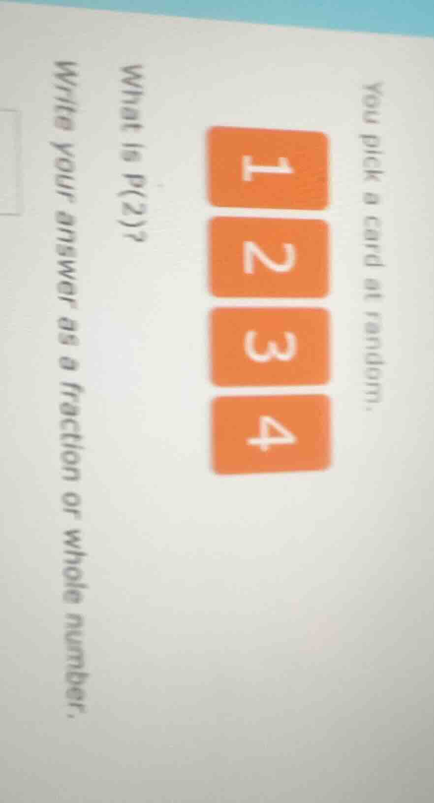 you pick a card at random. what is p(2)? write your answer as a fractio…