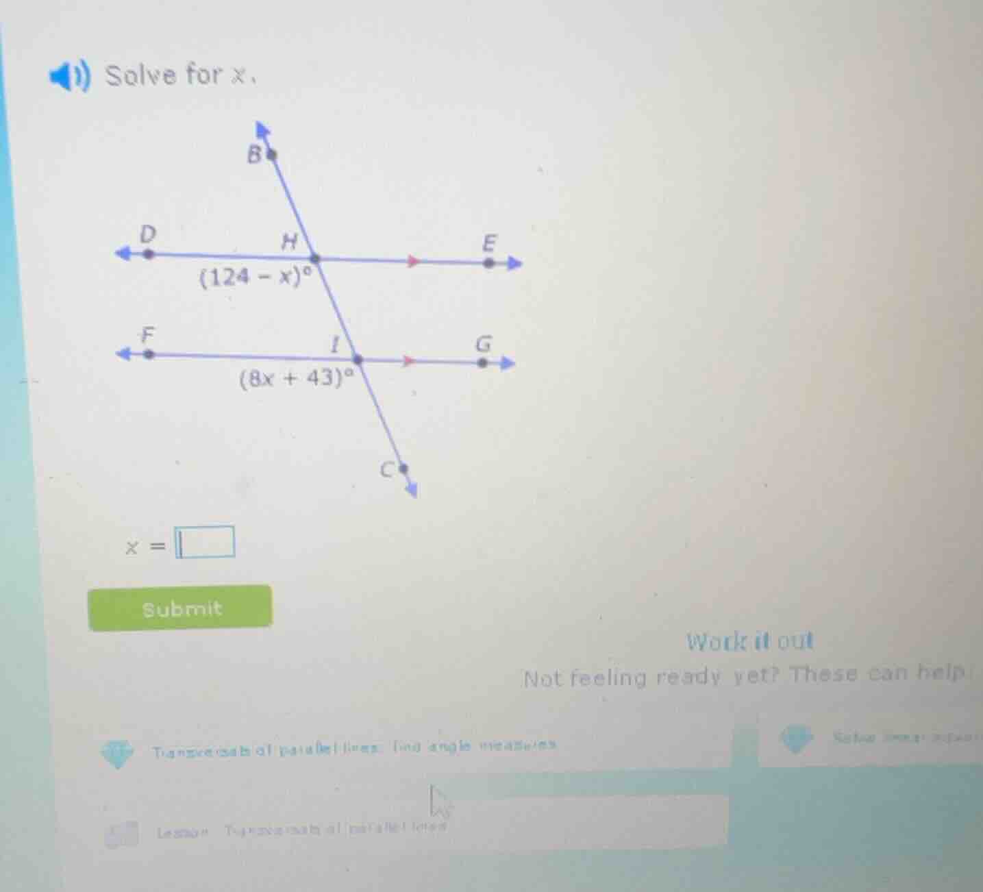 solve for x. (124 - x)° (8x + 43)° x = submit work it out not feeling r…