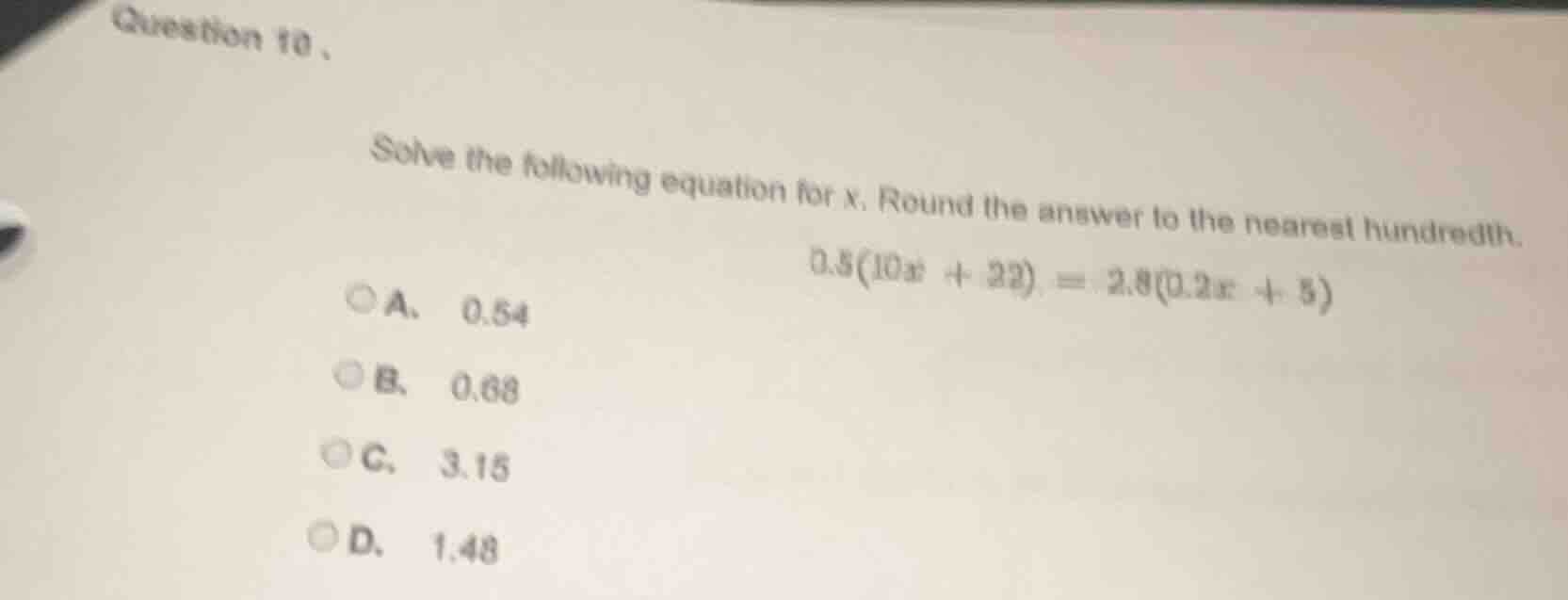 question 10. solve the following equation for x. round the answer to th…
