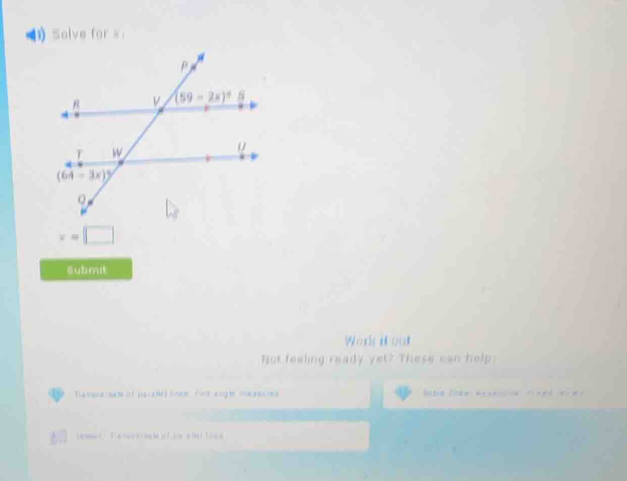 solve for x: (59 - 2x)° (64 - 3x)° x = submit work it out not feeling r…