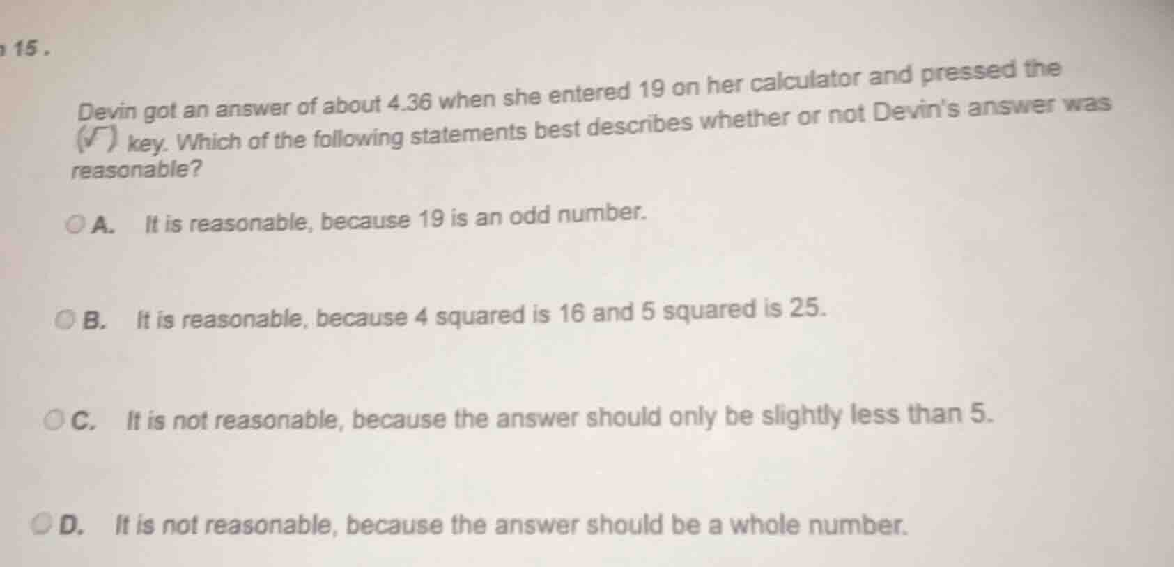 15. devin got an answer of about 4.36 when she entered 19 on her calcul…