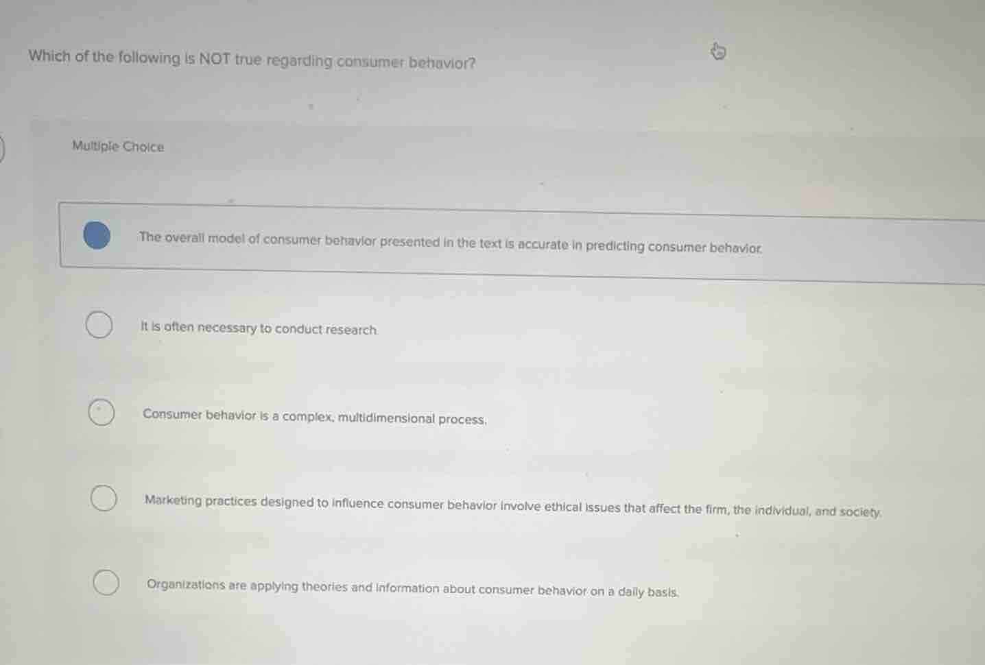 which of the following is not true regarding consumer behavior? multipl…