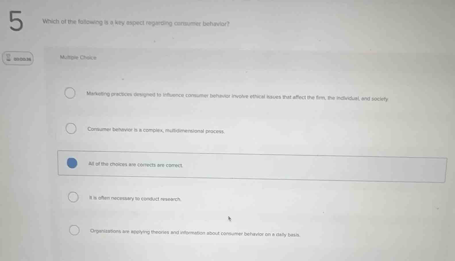 5 which of the following is a key aspect regarding consumer behavior? m…