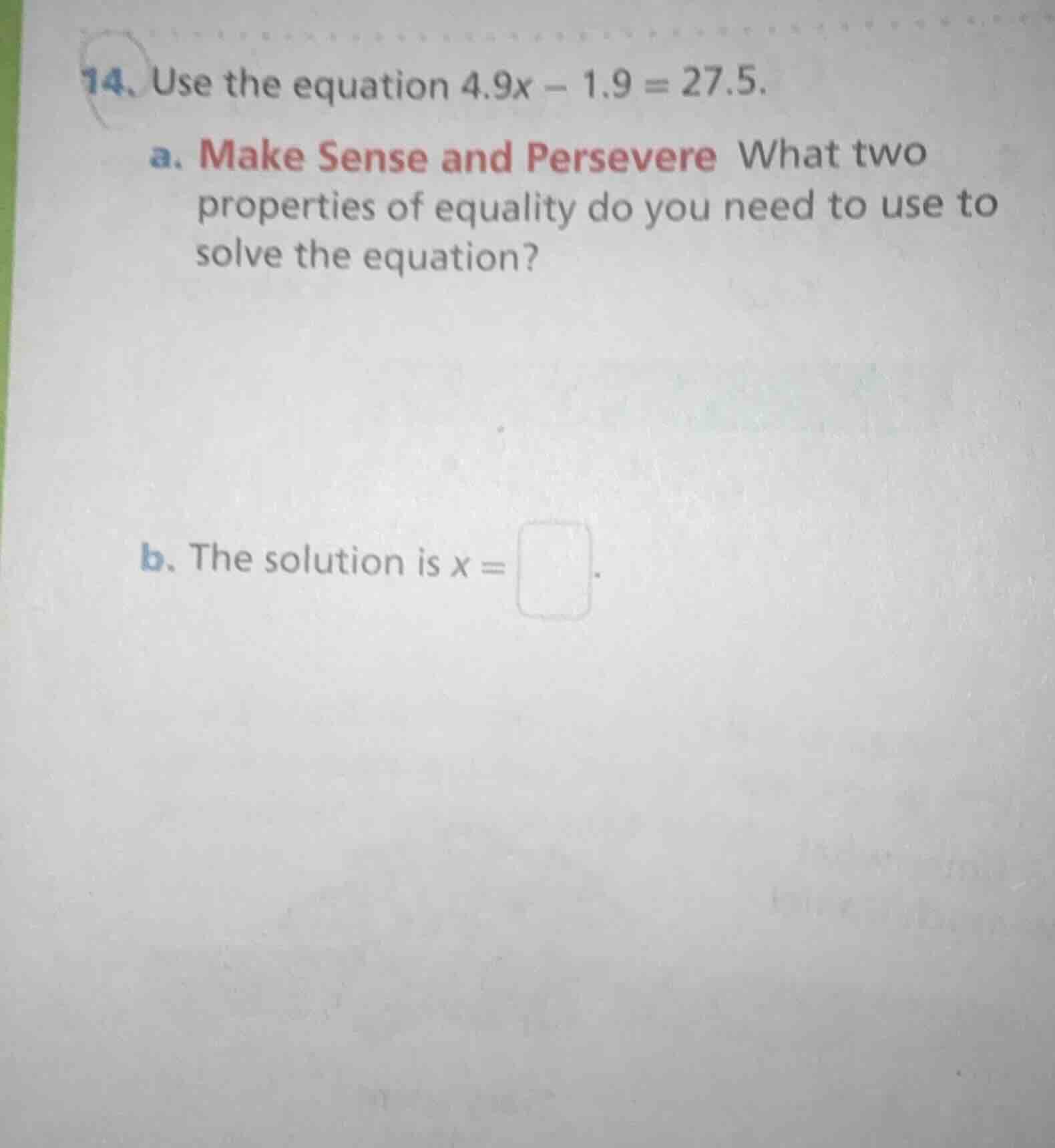 14. use the equation $4.9x - 1.9 = 27.5$. a. make sense and persevere w…