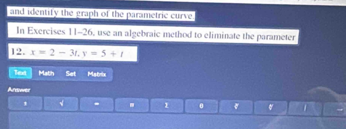 and identify the graph of the parametric curve. in exercises 11–26, use…