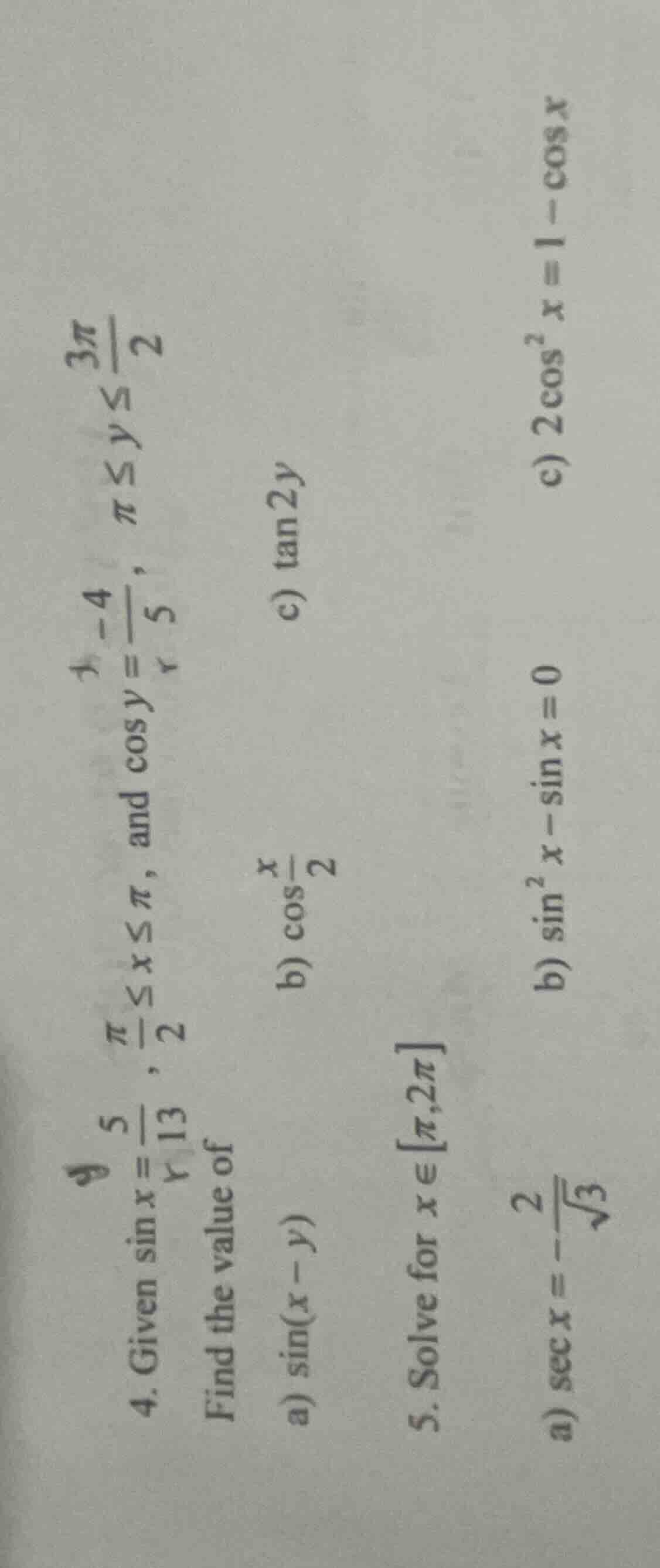4. given \\( \\sin x = \\frac{5}{13} \\), \\( \\frac{\\pi}{2} \\leq x \…