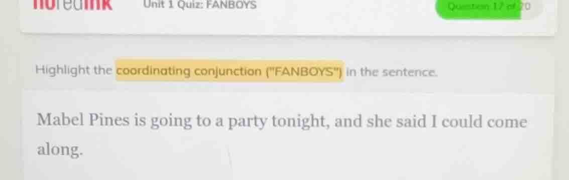 unit 1 quiz: fanboys highlight the coordinating conjunction (\fanboys\)…