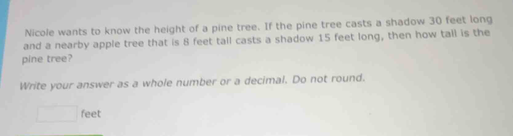 nicole wants to know the height of a pine tree. if the pine tree casts …