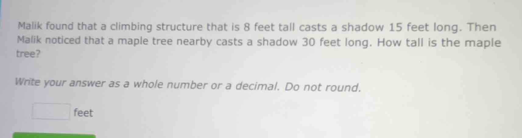 malik found that a climbing structure that is 8 feet tall casts a shado…