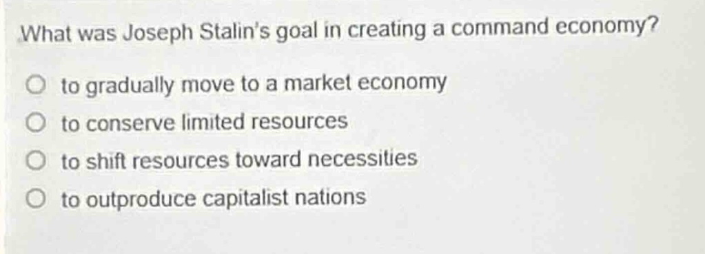 what was joseph stalins goal in creating a command economy? to graduall…