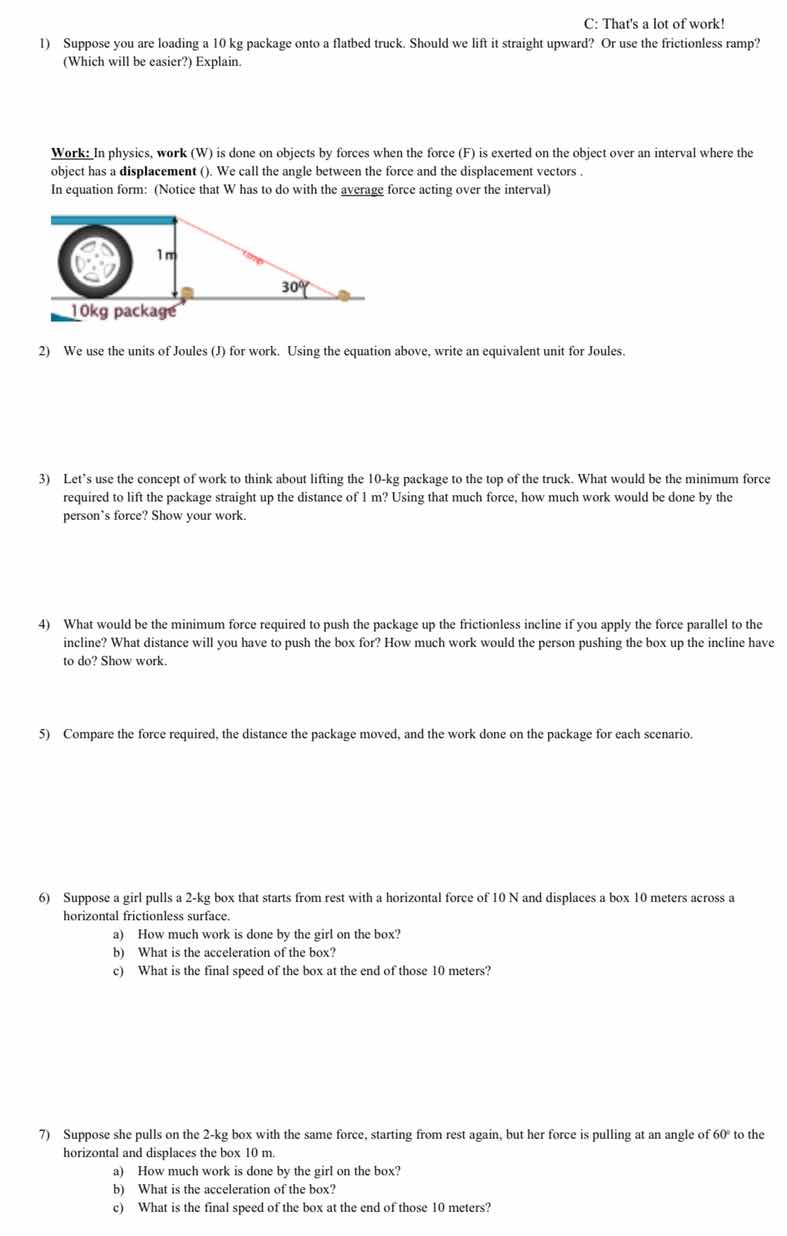 c: thats a lot of work! 1) suppose you are loading a 10 kg package onto…