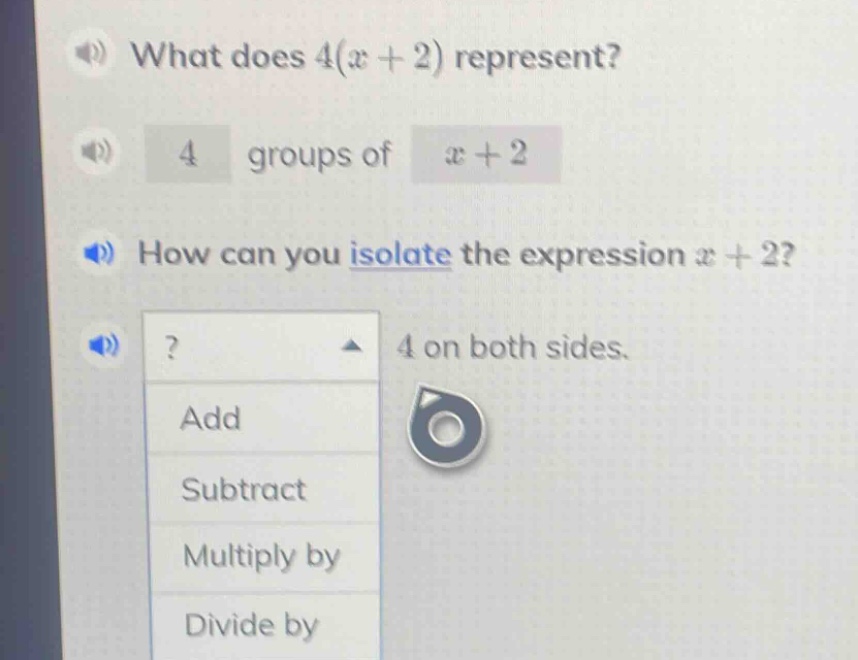 what does $4(x + 2)$ represent? 4 groups of $x + 2$ how can you isolate…