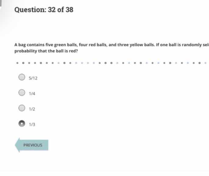 question: 32 of 38 a bag contains five green balls, four red balls, and…