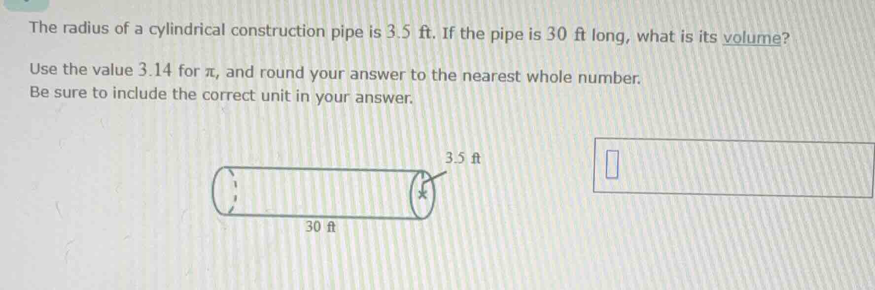 the radius of a cylindrical construction pipe is 3.5 ft. if the pipe is…