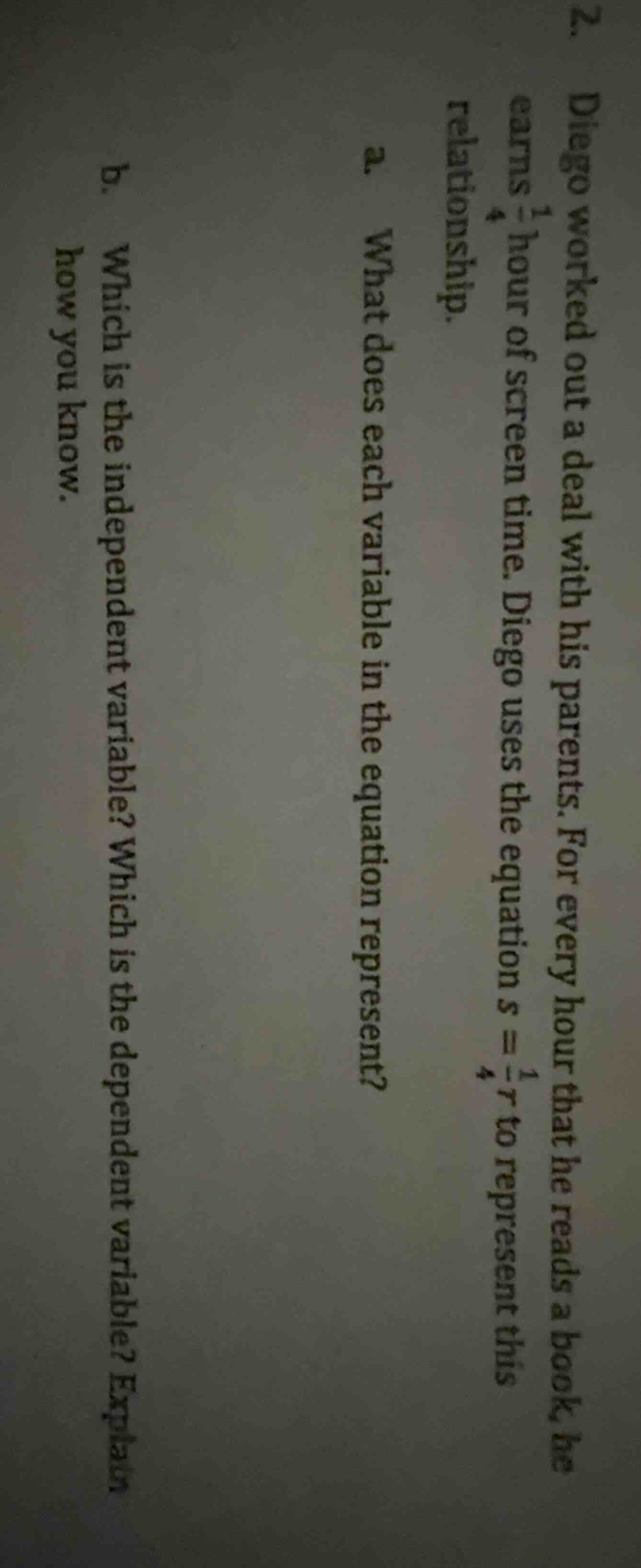 2. diego worked out a deal with his parents. for every hour that he rea…