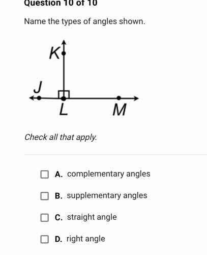 question 10 of 10 name the types of angles shown. check all that apply.…