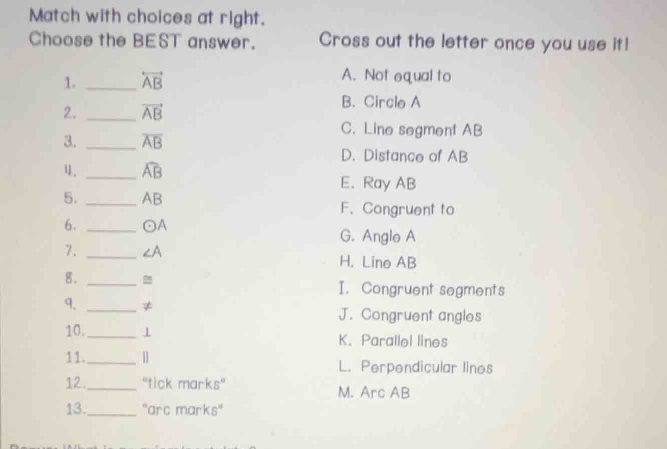 match with choices at right. choose the best answer. cross out the lett…