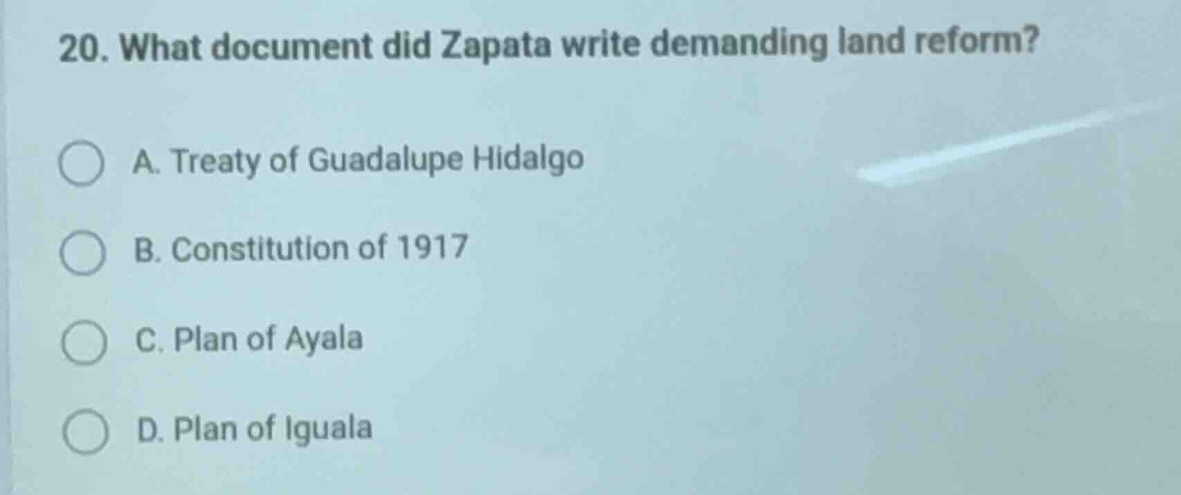 20. what document did zapata write demanding land reform? a. treaty of …