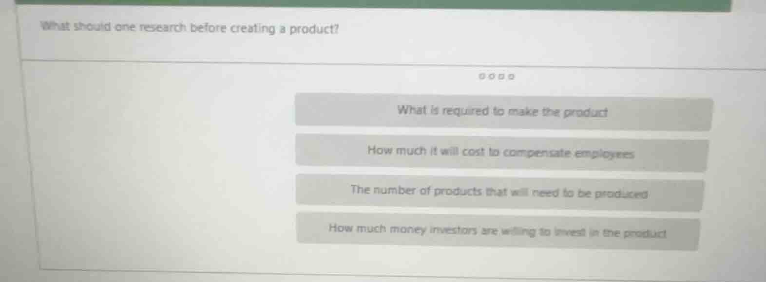 what should one research before creating a product? what is required to…
