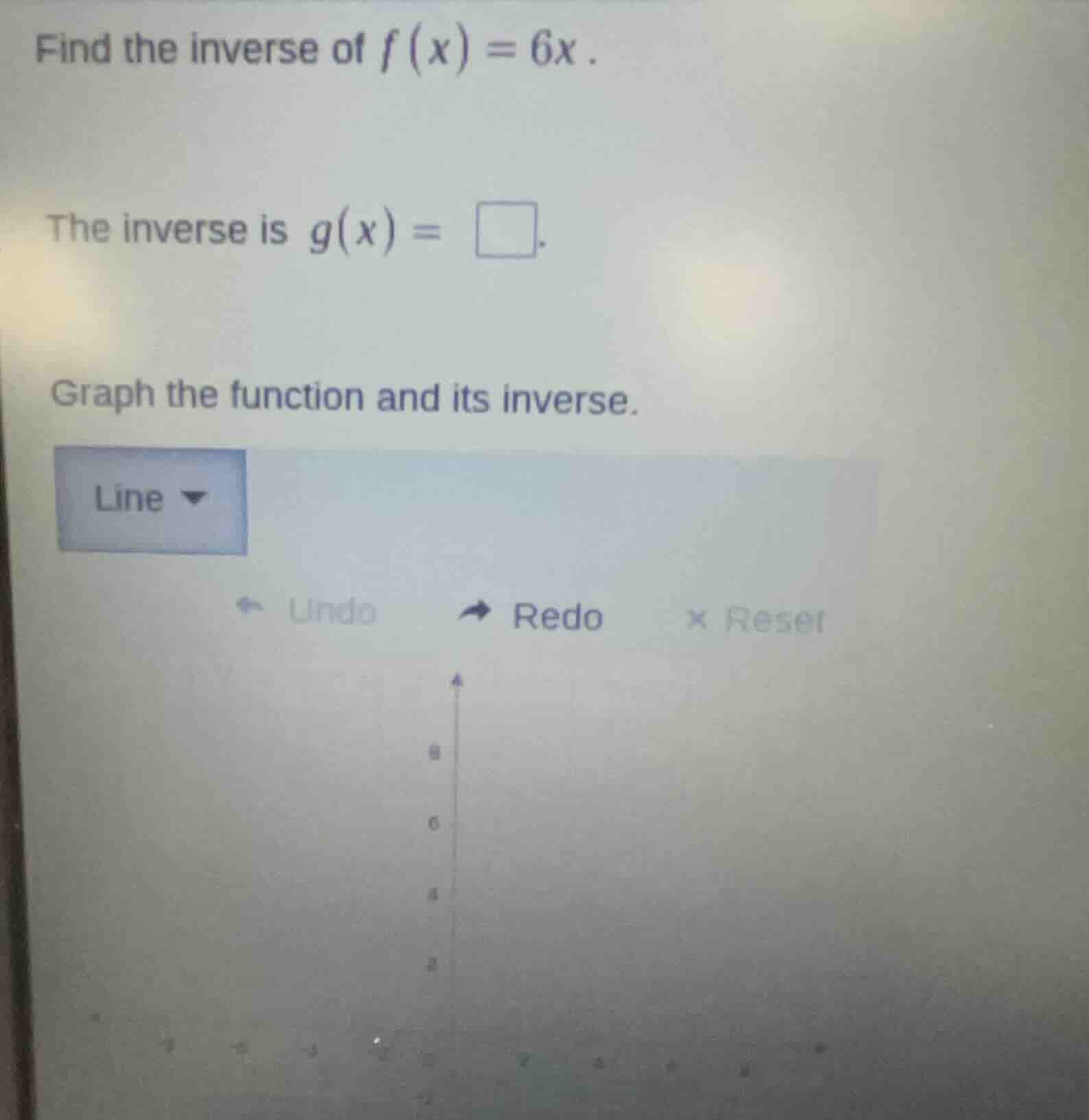 find the inverse of \\( f(x) = 6x \\).\ the inverse is \\( g(x) = \\squ…