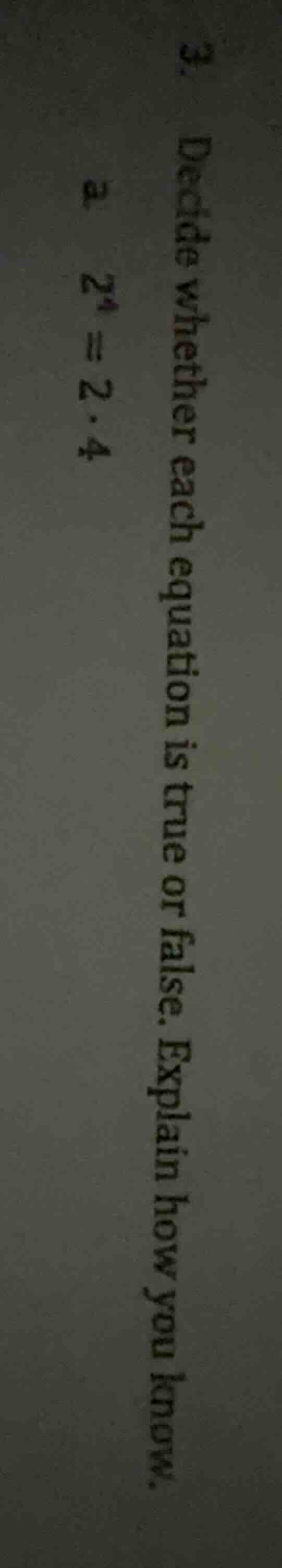 3. decide whether each equation is true or false. explain how you know.…