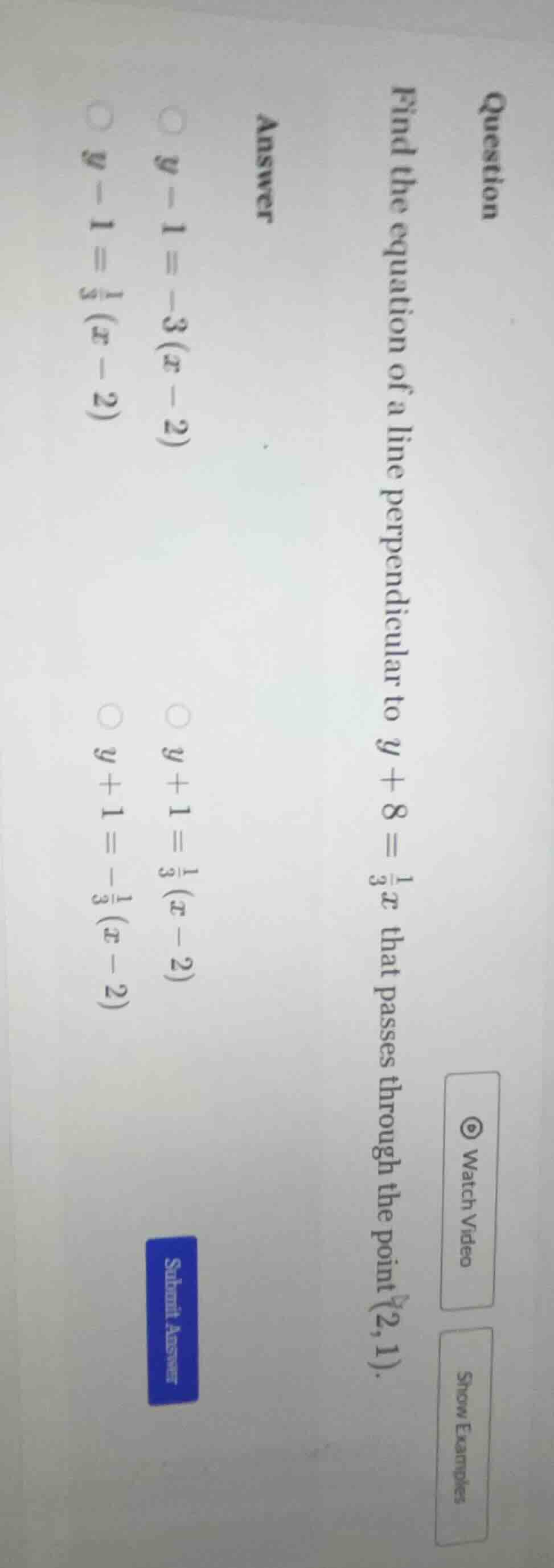 question find the equation of a line perpendicular to ( y + 8 = \frac{1…