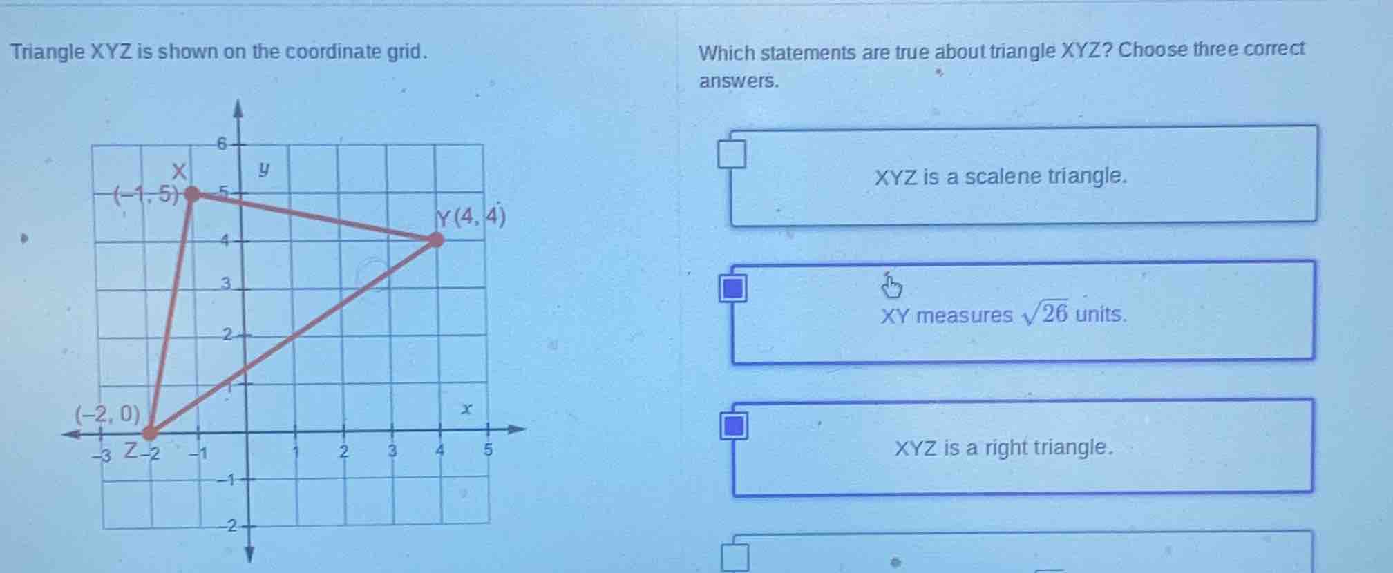 triangle xyz is shown on the coordinate grid. which statements are true…