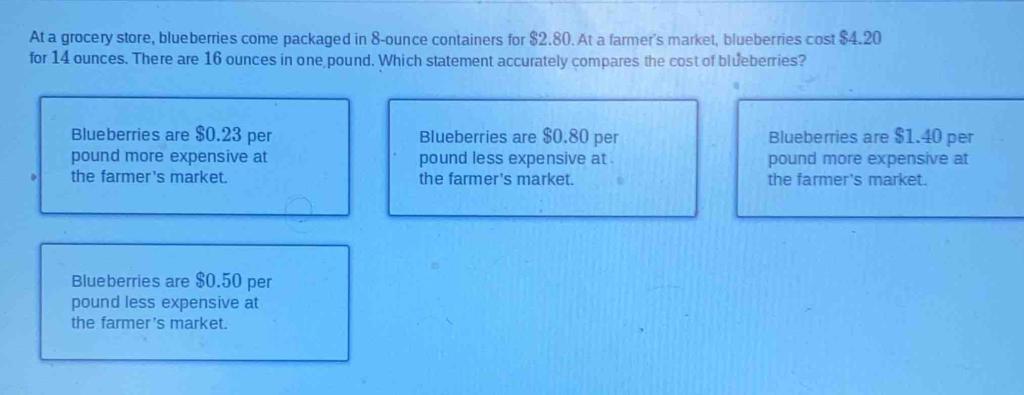 at a grocery store, blueberries come packaged in 8-ounce containers for…