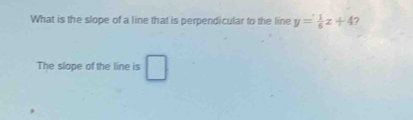 what is the slope of a line that is perpendicular to the line $y = \\fr…