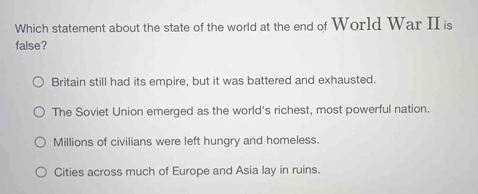 which statement about the state of the world at the end of world war ii…