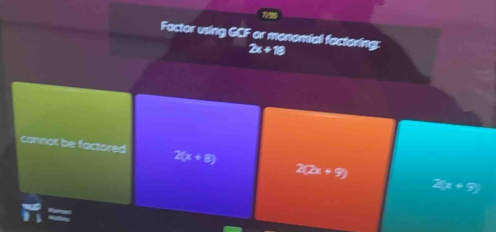 factor using gcf or monomial factoring: 2x + 18; cannot be factored; 2(…