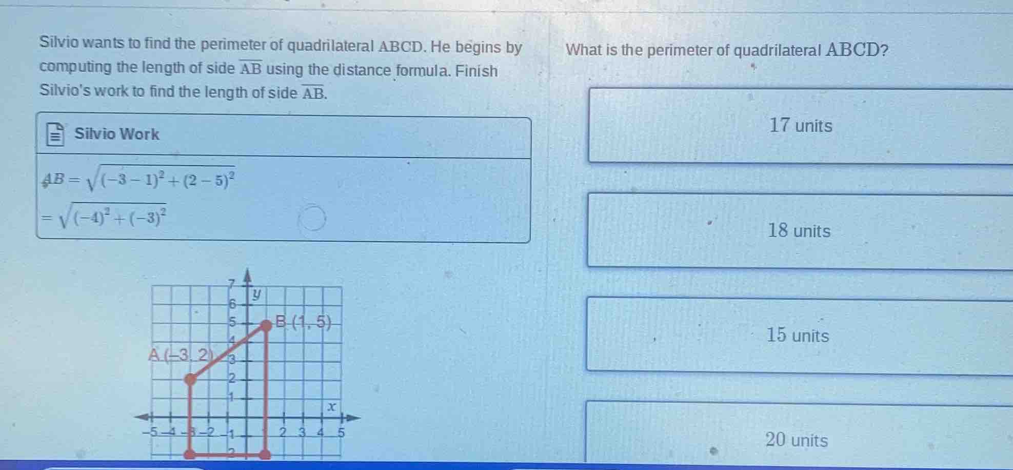silvio wants to find the perimeter of quadrilateral abcd. he begins by …